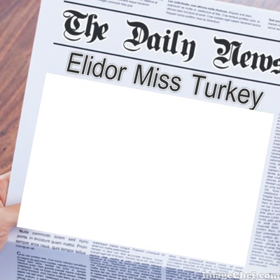 Elidor Miss Turkey Daily News Fotomontáž