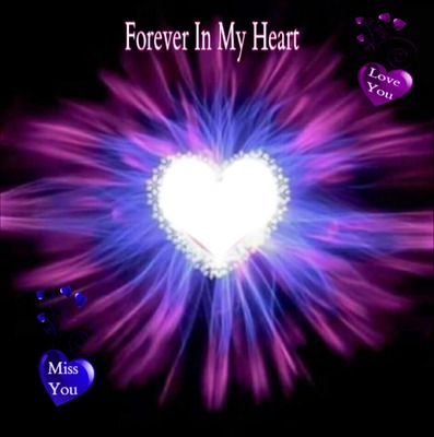 forever in my heart Fotomontage