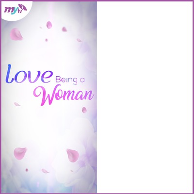 MyTV - Love Being a Woman Fotomontaža