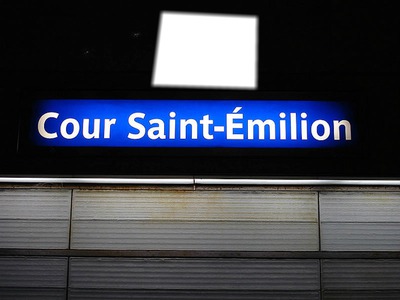 Panneau Station de Métro Cour Saint-Émilion Fotomontage
