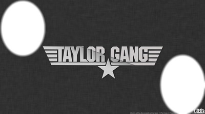 Taylor Gang Fotomontaggio