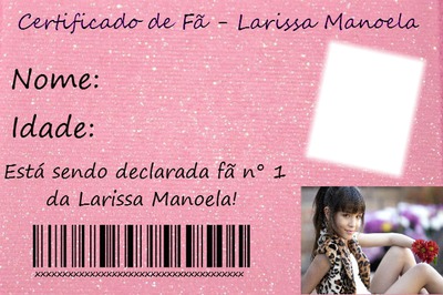 Certificado de fã- Larissa Manoela Fotomontage