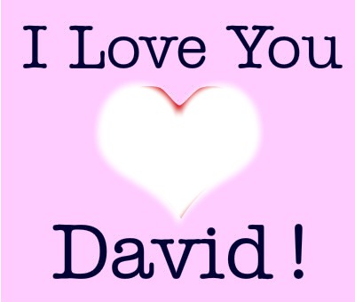 I love you DAVID フォトモンタージュ