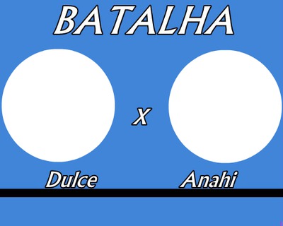 Batalha - Dulce X Anahi Valokuvamontaasi
