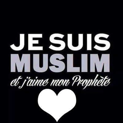 je suis muslim et djm mon prophéte Fotomontasje