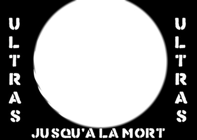ULTRAS JUSQU'A LA MORT Fotomontáž