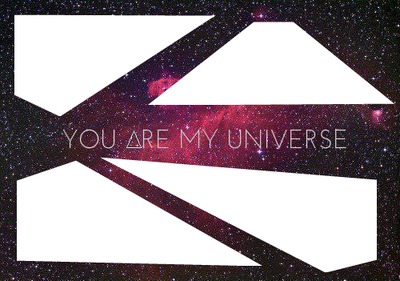 You are my universe Fotomontaż