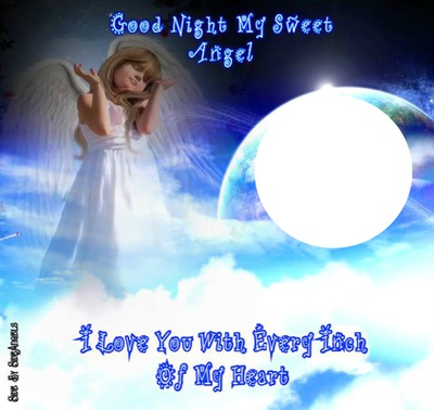 GOOD NIGHT ANGEL Φωτομοντάζ