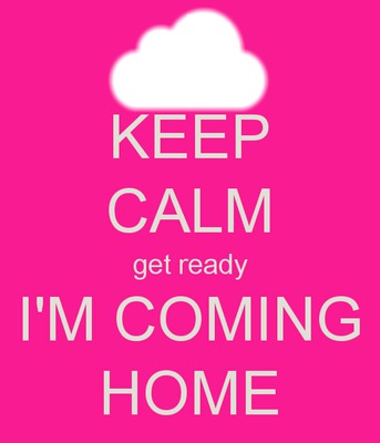 I'm coming home Photo frame effect