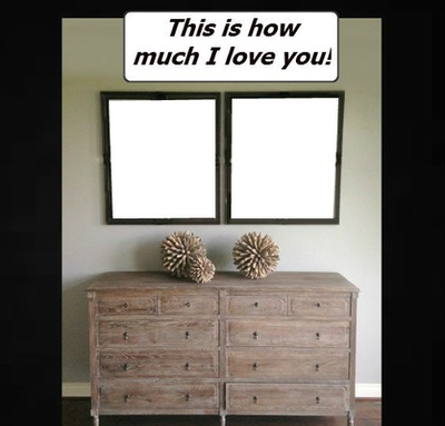 How much I love you 2 Bill Photo frame effect