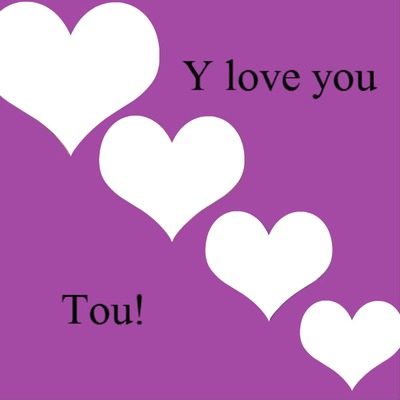 Les 4 coeurs <<Ylove you!>>