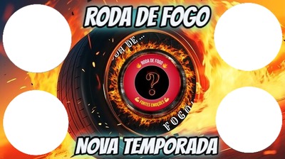 DMR - RODA DE FOGO - NOVA TEMPARADA. 04 FOTOS Φωτομοντάζ