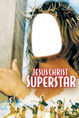 Jesus Christ superstar Photomontage