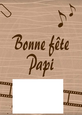 Bonne fête Papi Musique Fotomontaža