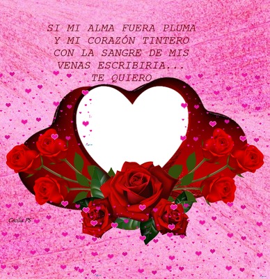 Cc Corazones, rosas +frase Montaje fotografico