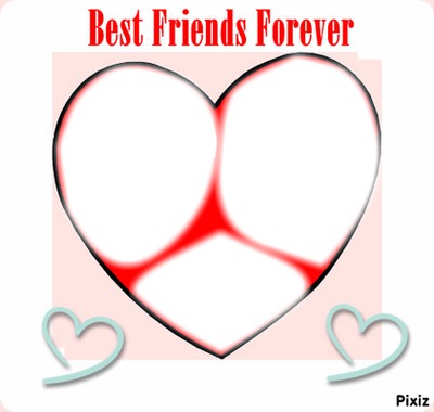 Best Friends Forever Photomontage