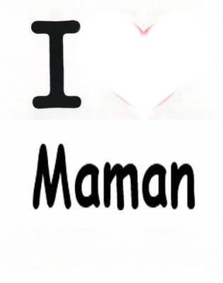 I love Maman Fotomontage