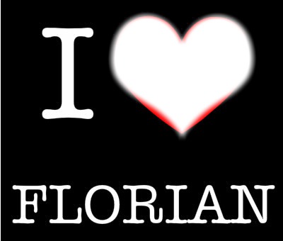 I love florian Fotomontāža