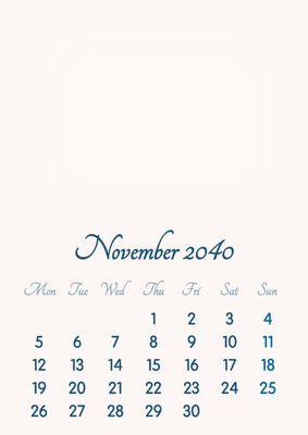 November 2040 // 2019 to 2046 // VIP Calendar // Basic Color // English Photo frame effect