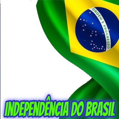Independência Brasil mimosdececinha Fotomontaggio