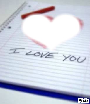 i love you !!! Fotomontasje