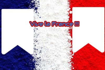 Vive la France !!! フォトモンタージュ