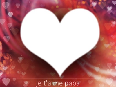je t'aime papa Fotomontāža