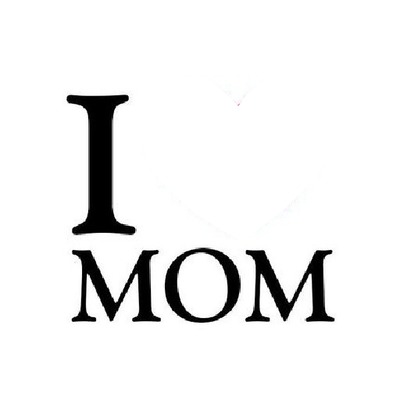 I love you mom. Fotomontáž