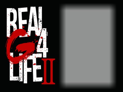 Real G4 Life :... Fotomontāža