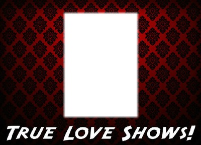 True love shows 1 Fotomontáž