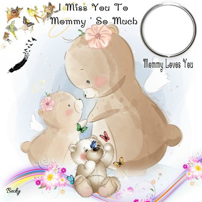 i miss you to mommy Photo frame effect