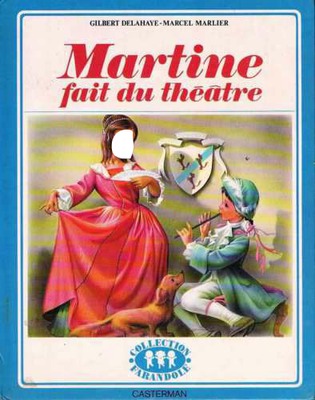 martine fait du theatre Fotomontáž