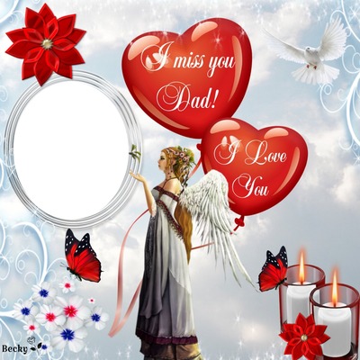 i love you dad & miss you Montage photo