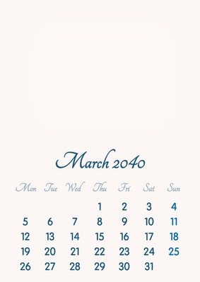 March 2040 // 2019 to 2046 // VIP Calendar // Basic Color // English Photomontage
