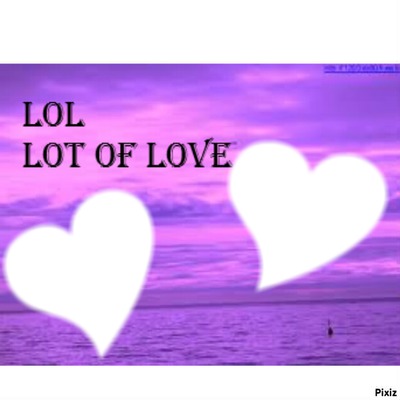LOL Lot Of Love Photo frame effect