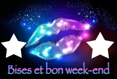 lèvre bises et bon week end 2 photos Fotoğraf editörü