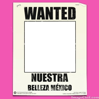 Wanted Nuestra Belleza México Photo frame effect