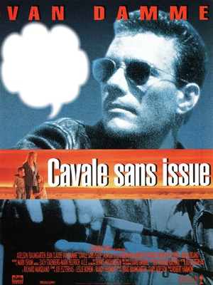 CAVALE SANS ISSUE Fotomontáž