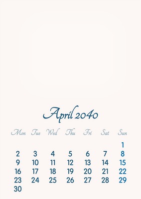 April 2040 // 2019 to 2046 // VIP Calendar // Basic Color // English Photomontage