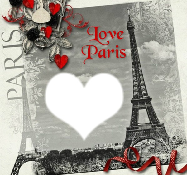 love Paris* Fotomontaža