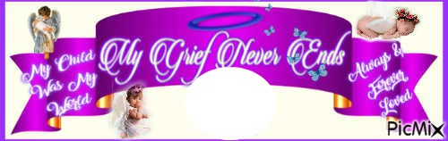 MY GRIEF NEVER ENDS Photo frame effect