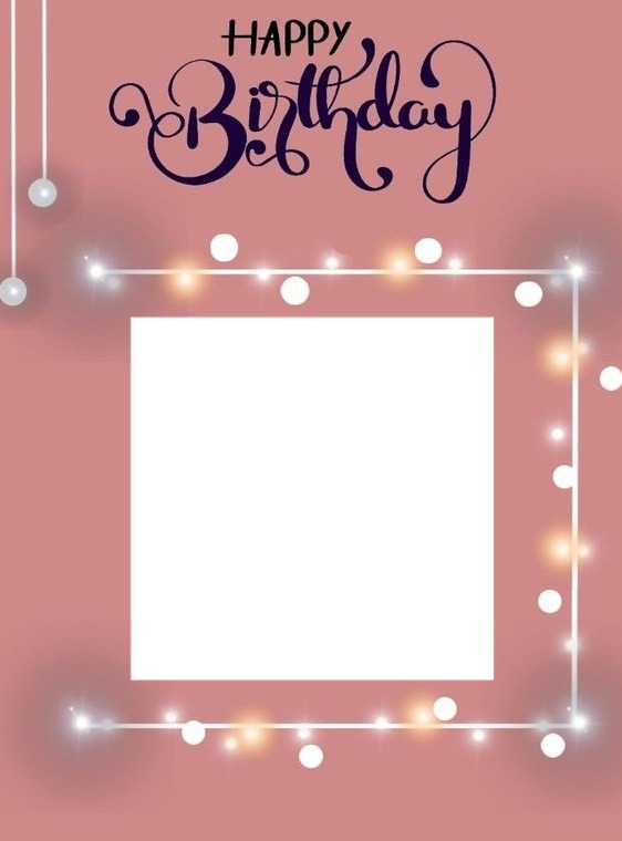 Happy Birthday,  marco con luces, fondo palo rosa. Photo frame effect