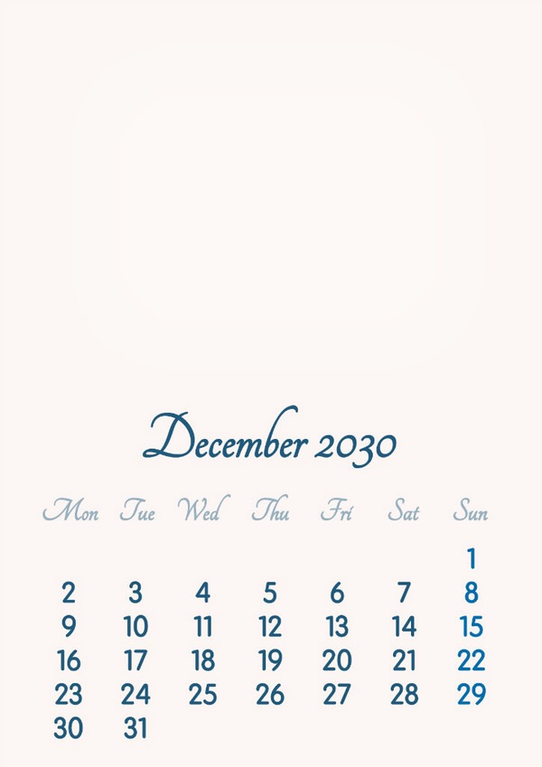 December 2030 // 2019 to 2046 // VIP Calendar // Basic Color // English Photo frame effect