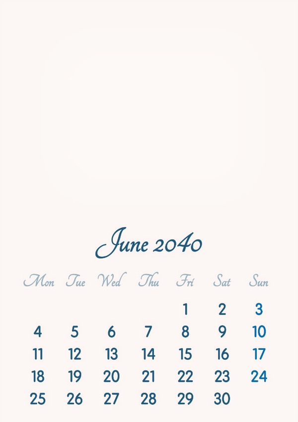 June 2040 // 2019 to 2046 // VIP Calendar // Basic Color // English Photo frame effect