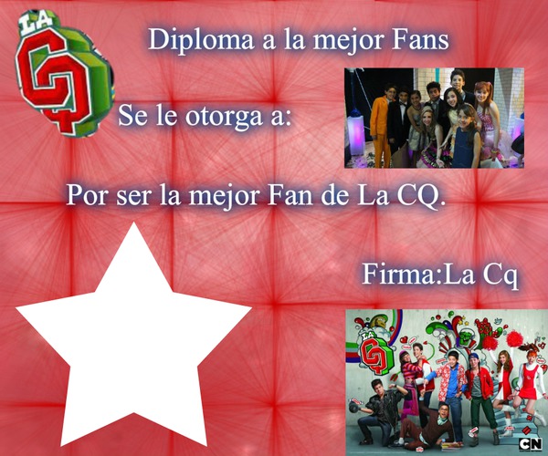 Diploma de La mejor Fan de La CQ. ♥ Fotoğraf editörü