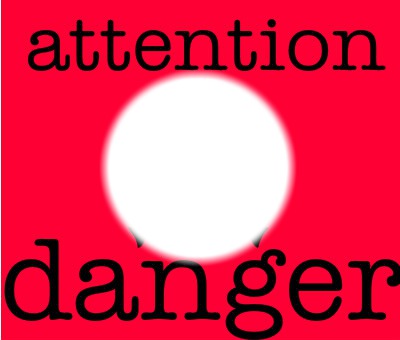 attention danger Fotomontáž
