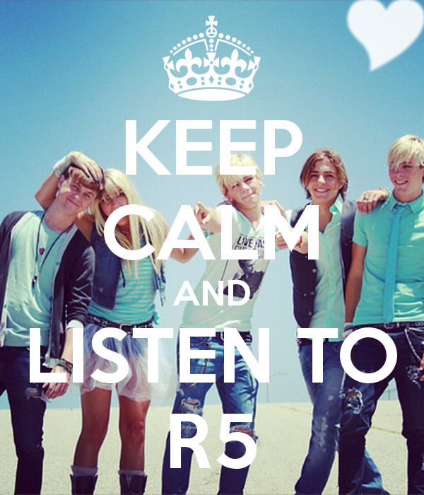 keep calm and listen to R5 Fotomontažas