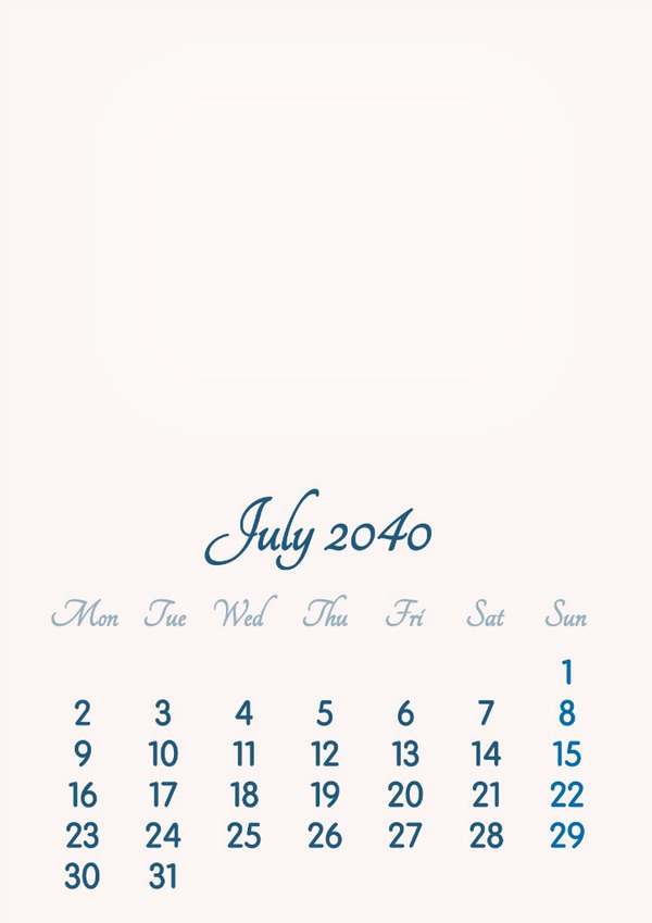 July 2040 // 2019 to 2046 // VIP Calendar // Basic Color // English Фотомонтажа