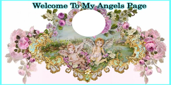 WELCOME TO MY ANGELS PAGE Fotomontāža