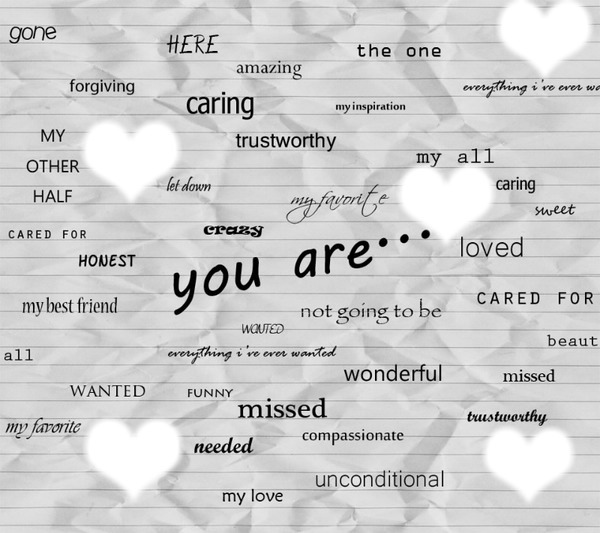 You Are..... Montage photo